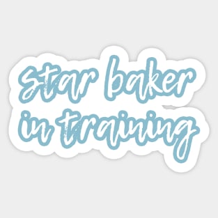 Star Baker in training Sticker
